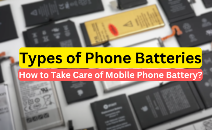 Types of Phone Battery