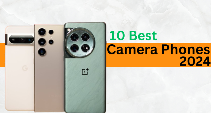 10 Best Camera Phones